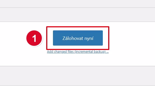 Začněte zálohou webu - u práce cachovacími pluginy vždy tlačítko Zálohovat WP pluginu Updraft